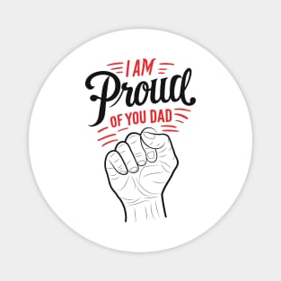 'm proud of you dad Typography Tshirt Design Magnet
